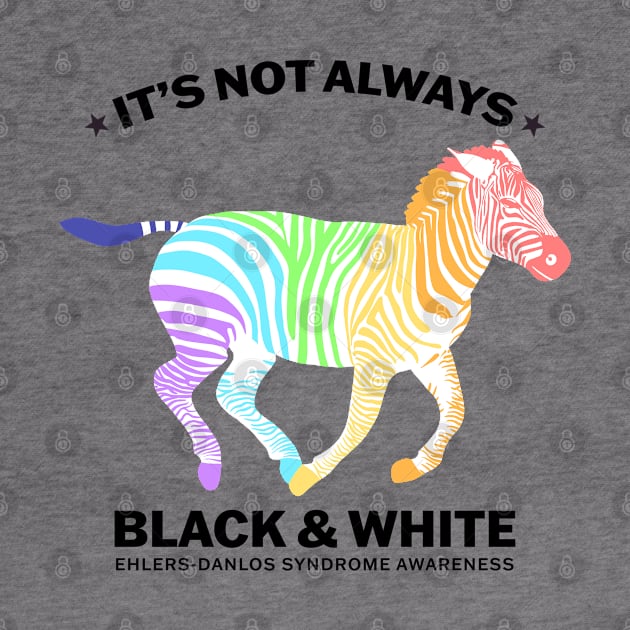 Ehlers Danlos Syndrome It's Not Always Black And White by Jesabee Designs